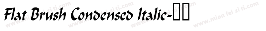 Flat Brush Condensed Italic字体转换